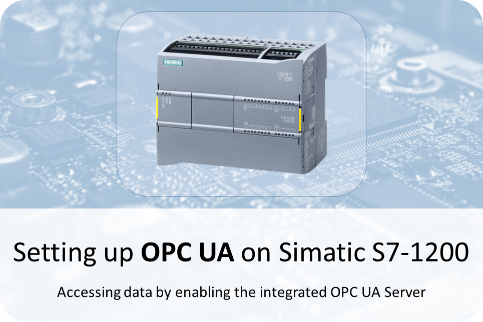Simatic S7-1200 kann seit Firmware 4.4 auch OPC-UA Server
